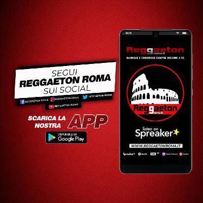 Reggaeton Roma - Puntata Venerdì 19 Giugno Reggaeton Roma - Puntata Venerdì 19 Giugno