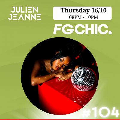 FG CHIC Julien Jeanne - Radio FG - DJ Set 16-10-2025 (Soul, Funk & Disco) FG CHIC Julien Jeanne - Radio FG - DJ Set 16-10-2025 (Soul, Funk & Disco)