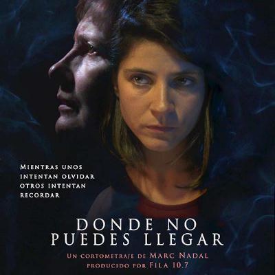 Donde no puedes llegar - Cortometraje sobre Alzheimer con Assumpta Serna y Aida Oset