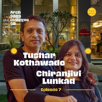 Ar. Tushar Kothawade and ID Chiranjivi Lunkad on dealing with materials