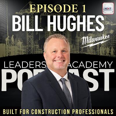 Disrupt, Innovate, Dominate: Leading the Future of Construction with Bill Hughes | Milwaukee Tool Disrupt, Innovate, Dominate: Leading the Future of Construction with Bill Hughes | Milwaukee Tool