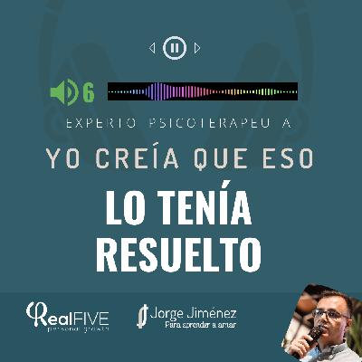 6. Yo creía que eso lo tenía resuelto