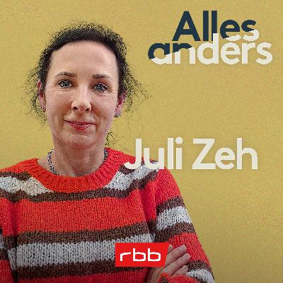 Juli Zeh – Über Erfolg, Angst und eine überraschende Leidenschaft