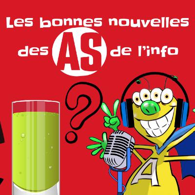 Les bonnes nouvelles des As de l'info du 16 mars 2025