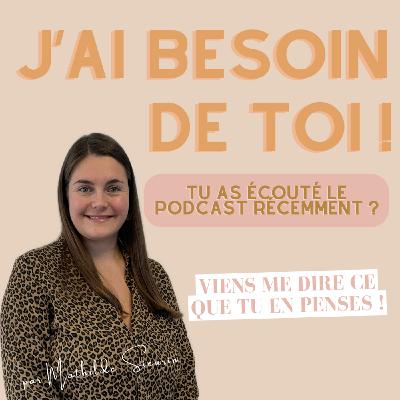 Hors série : J'ai besoin de toi !