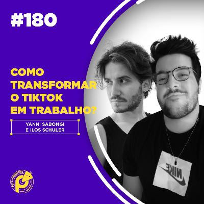 PCM #180 | COMO TRABALHAR COM O TIKTOK? | CAMINHO SEM VOLTA