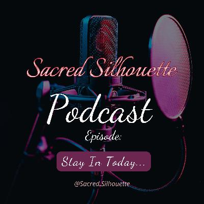 Stay In Today... Stay In Today...