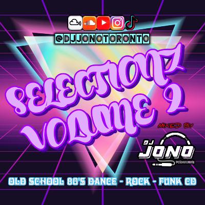 SELECTIONZ VOLUME 2 (OLD SCHOOL 80'S DANCE, ROCK, FUNK CD)