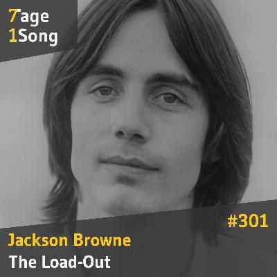 #301 Jackson Browne – The Load-Out