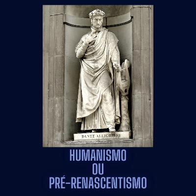 Humanismo ou Pré-Renascentismo Humanismo ou Pré-Renascentismo