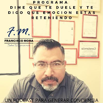 Programa dime que te duele y te digo que emoción estas reteniendo
