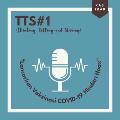 TTS#1 - Lancarkan Vaksinasi COVID-19 Hindari Hoax