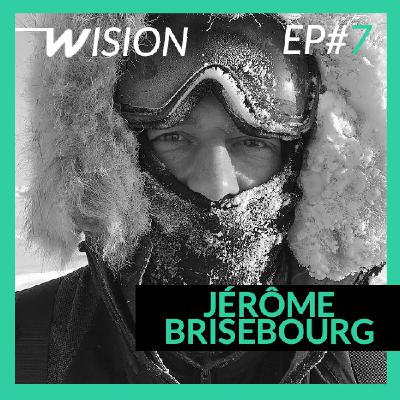 Wision #7 Jerome Brisebourg : "Les sept plus hauts sommets du monde" Wision #7 Jerome Brisebourg : "Les sept plus hauts sommets du monde"
