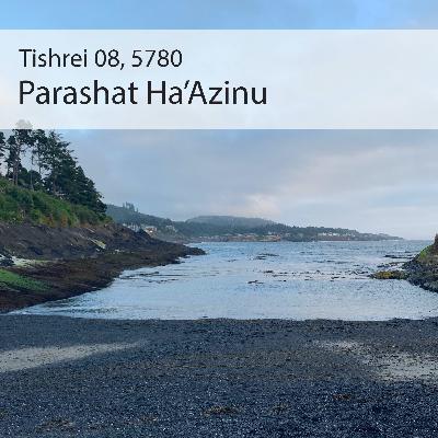 AE: Torah for the Earth - Ha'Azinu AE: Torah for the Earth - Ha'Azinu