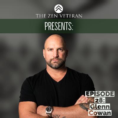 Glenn Cowan - False Bravado, Ruthless Honesty, and Letting Yourself Grieve the Old Life Glenn Cowan - False Bravado, Ruthless Honesty, and Letting Yourself Grieve the Old Life