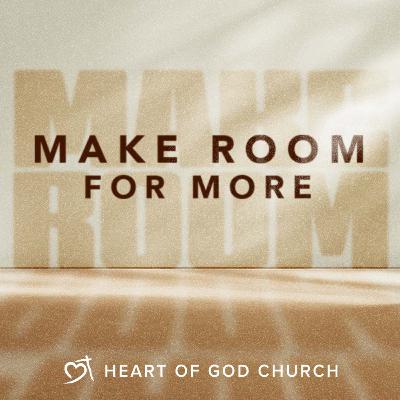 Make Room For More (Vision 2024) - Pastor Garrett Lee