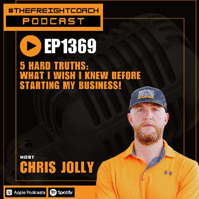 1369. #TFCP - 5 Hard Truths: What I Wish I Knew Before Starting My Business!