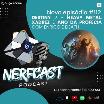 NerfCast - Ep 112 - TUDO SOBRE AS NOVAS ATUALIZAÇÕES DO DESTINY 2 NerfCast - Ep 112 - TUDO SOBRE AS NOVAS ATUALIZAÇÕES DO DESTINY 2