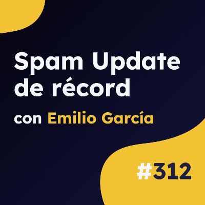 El Spam Update más corto de la historia de Google - Actualidad SEO