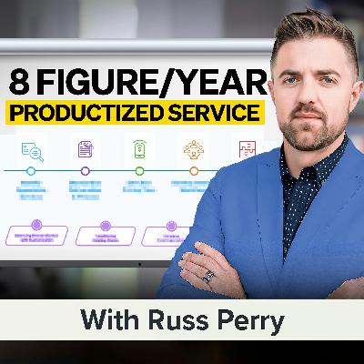 How to Create Recurring Revenue Through a Productized Service With Russ Perry (MU Classic)