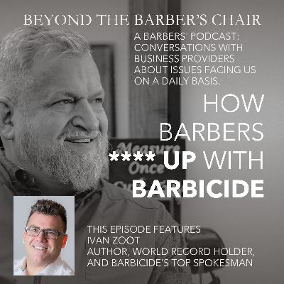 Episode 037 - How we $%&# up with Barbicide