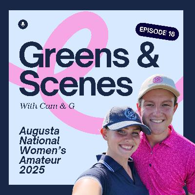 Ep18 - Recapping the 2025 ANWA 🌺⛳️