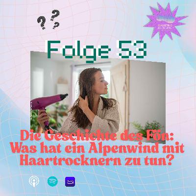 Die Geschichte des Föns: Was hat ein Alpenwind mit Haartrocknern zu tun?