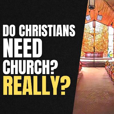 Is Church Attendance Necessary