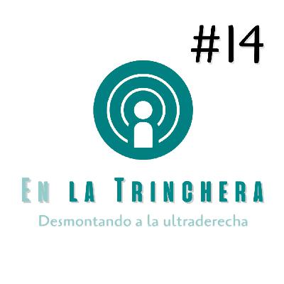 En la Trinchera #14 - La guerra de Vox