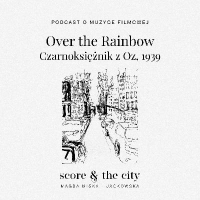 „Over the Rainbow”. Piosenki w SATC #4