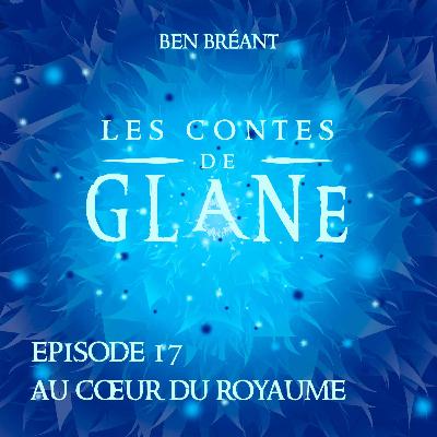 17 - Au Coeur du royaume