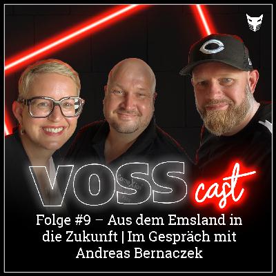 Folge #9 | Aus dem Emsland in die Zukunft - Im Gespräch mit Andreas Bernaczek