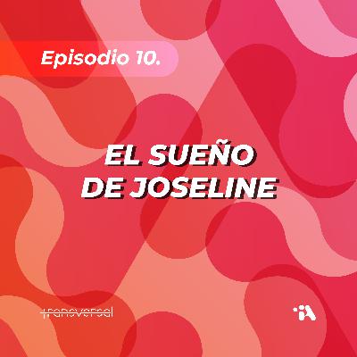 El sueño de Joseline El sueño de Joseline