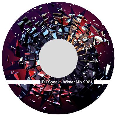 Dj Speak - Winter Mix 2021 Dj Speak - Winter Mix 2021