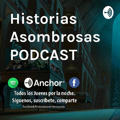 Historias Asombrosas PODCAST Episodio 01