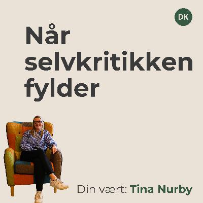 Når selvkritikken fylder – 2 øvelser til et mere venligt selvbillede