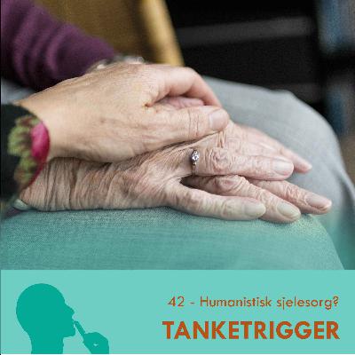Humanistisk sjelesorg? Humanistisk sjelesorg?