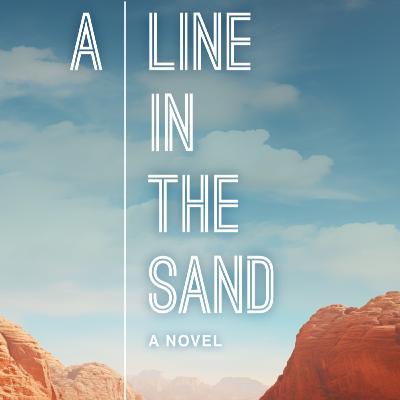 Episode 45: Book Review - A Line in the Sand Part 2