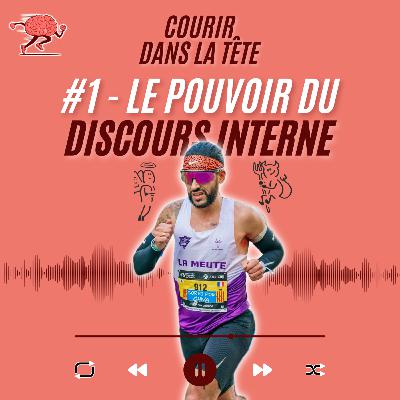 #1 Le pouvoir du discours interne