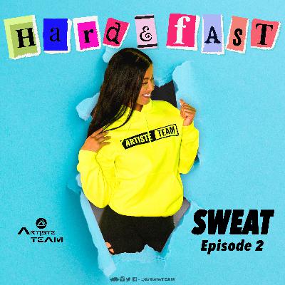 Hard & Fast Sweat Episode 2