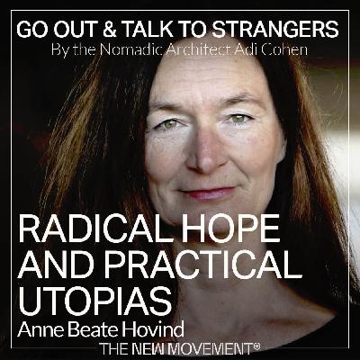 S05E10 Radical Hope and Practical Utopias with Anne Beate Hovind | Future Library Project S05E10 Radical Hope and Practical Utopias with Anne Beate Hovind | Future Library Project