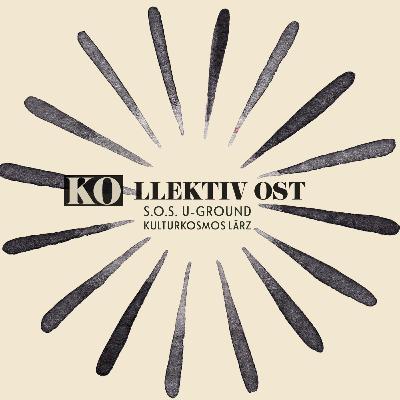 Kollektiv Ost - S.O.S. U-GROUND Kulturkosmos Lärz 25.12.3022