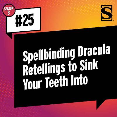 Spellbinding Dracula Retellings to Sink Your Teeth Into Spellbinding Dracula Retellings to Sink Your Teeth Into