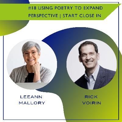 #18. Using Poetry to Expand Perspective | Start Close In