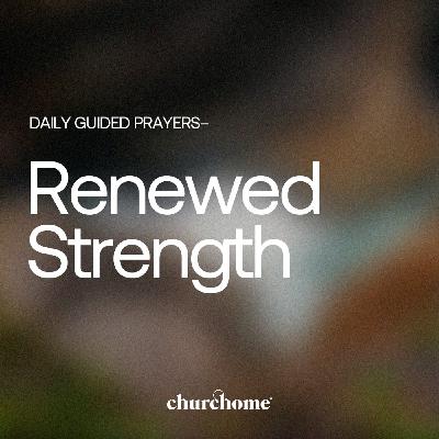 Renewed Strength