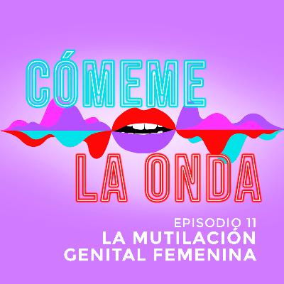 La Mutilación Genital Femenina