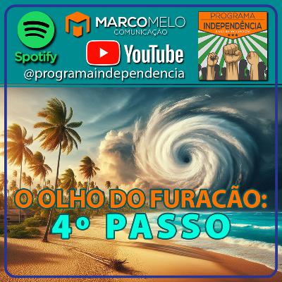 O olho do furacão: 4º Passo