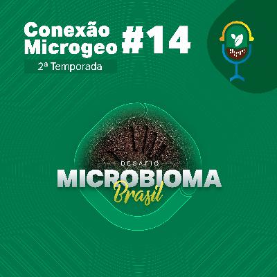Desafio Microbioma Brasil 2022 - Etapa Cerrado Oeste Desafio Microbioma Brasil 2022 - Etapa Cerrado Oeste
