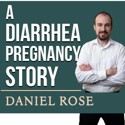 A Diarrhea Pregnancy Story