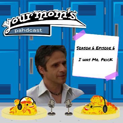 I Was Mr. Prick ft. Tom Melissis
